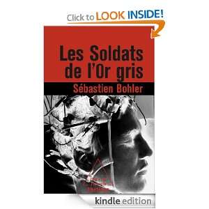 Soldats de lor gris (Les) (Thriller) (French Edition) Sébastien 