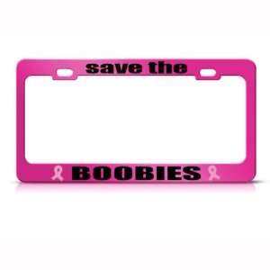  Save Boobies Breast Cancer Metal license plate frame Tag 