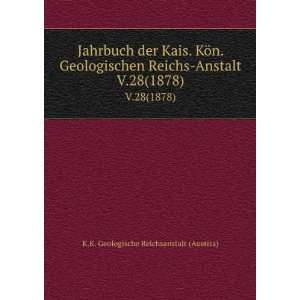  Jahrbuch der Kais. KÃ¶n. Geologischen Reichs Anstalt. V 