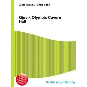  GjÃ¸vik Olympic Cavern Hall Ronald Cohn Jesse Russell 