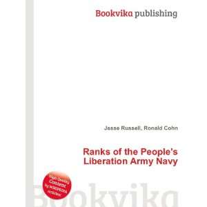  of the Peoples Liberation Army Navy Ronald Cohn Jesse Russell Books