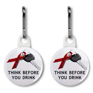 THINK BEFORE YOU DRINK December Drunk Driving Prevention 1 inch Zipper 