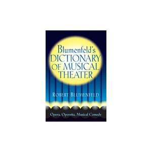    Blumenfelds Dictionary of Musical Theater Musical Instruments
