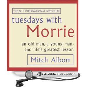  Tuesdays with Morrie: An Old Man, a Young Man, and Lifes 