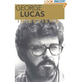George Lucas Interviews (Conversations with Filmmakers) by George 