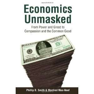   to Compassion and the Common Good [Paperback]: Manfred Max Neef: Books