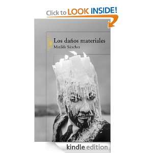 Los daños materiales (Spanish Edition): Matilde Sánchez:  