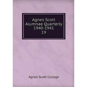   Scott Alumnae Quarterly 1940 1941. 19 Agnes Scott College Books