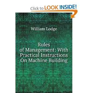   With Practical Instructions On Machine Building William Lodge Books