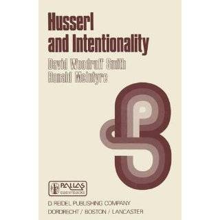 Husserl and Intentionality A Study of Mind, Meaning, and Language 