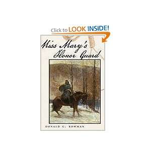 Miss Marys Honor Guard [Paperback] Donald C. Bowman 