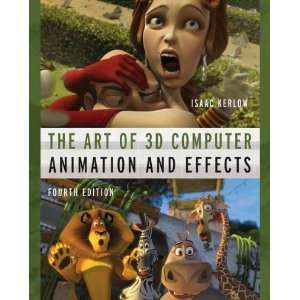 of 3D Computer Animation and Effects[ THE ART OF 3D COMPUTER ANIMATION 