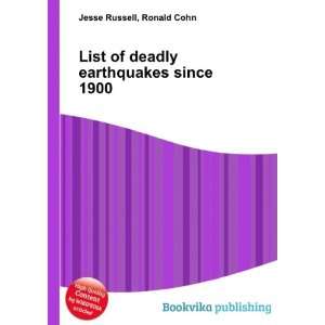  List of deadly earthquakes since 1900: Ronald Cohn Jesse 