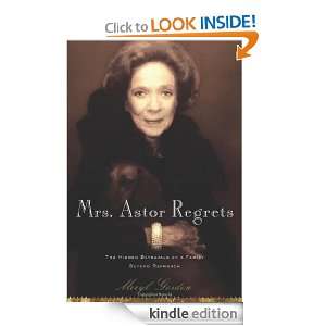 Mrs. Astor Regrets The Hidden Betrayals of a Family Beyond Reproach 
