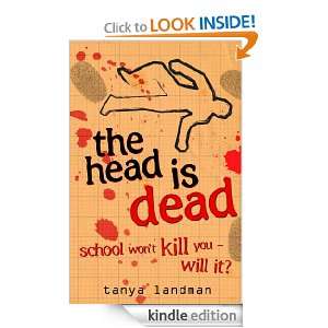 The Head Is Dead (Poppy Fields Mystery) Tanya Landman  