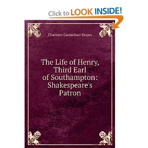  The Life of Henry, Third Earl of Southampton: Shakespeare 