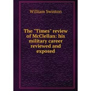 The Times review of McClellan his military career reviewed and 