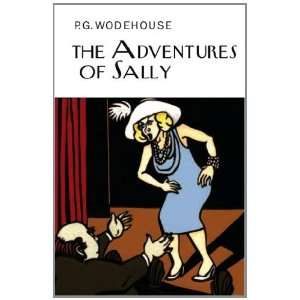   of Sally (Collectors Wodehouse) [Hardcover]: P.G. Wodehouse: Books