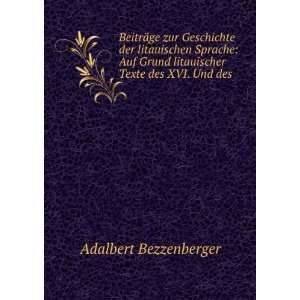   Texte des XVI. Und des . Adalbert Bezzenberger  Books