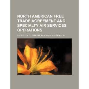  North American Free Trade Agreement and specialty air 