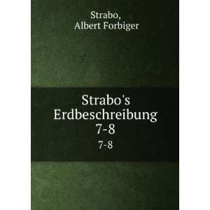    Strabos Erdbeschreibung. 7 8 Albert Forbiger Strabo Books