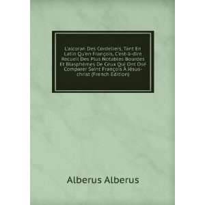   §ois Ã? JÃ©sus christ (French Edition) Alberus Alberus Books