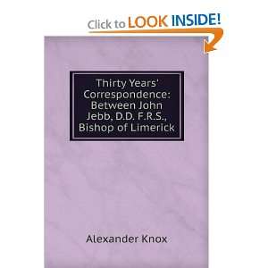   John Jebb, D.D. F.R.S., Bishop of Limerick Alexander Knox Books