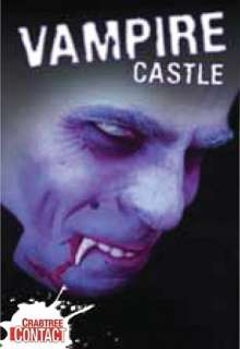   Vampire Castle by Anne Rooney, Crabtree Publishing 