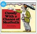 Cloudy With A Chance Of Meatballs (Turtleback School & Library Binding 
