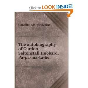   Saltonstall Hubbard, Pa pa ma ta be,: Caroline M> McIlvaine: Books