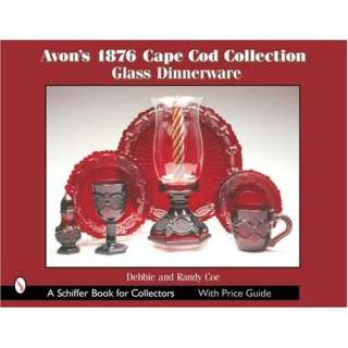 Avons 1876 Cape Cod Collection: Glass Dinnerware (Schiffer Book for 
