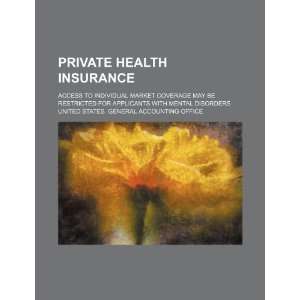 Private health insurance access to individual market coverage may be 