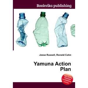  Yamuna Action Plan: Ronald Cohn Jesse Russell: Books