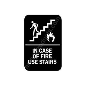    In Case of Fire Use Stairs Sign Black 5341