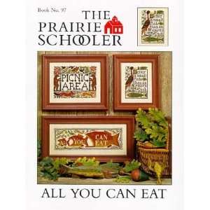  All You Can Eat   The Prairie Schooler Book No. 97