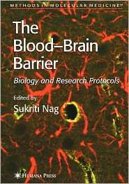 BloodBrain Barrier Biology and Research Protocols, (1617373397 