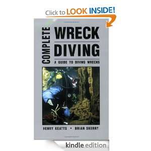 Complete Wreck Diving A Guide to Diving Wrecks