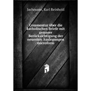   der neuesten Auslegungen microform: Karl Reinhold Jachmann: Books