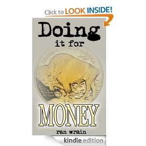 Doing It For Money: Twenty Five Ways To Make It As A Professional 