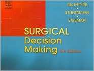 Surgical Decision Making, (0721602908), Robert C. McIntyre, Textbooks 