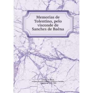 Memorias de Tolentino, pelo visconde de Sanches de BaÃªna: Augusto 