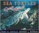 Sea Turtles Ocean Nomads Mary M. Cerullo