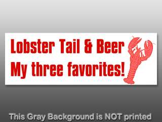 Lobster Tail and Beer Sticker  decal my three favorite  