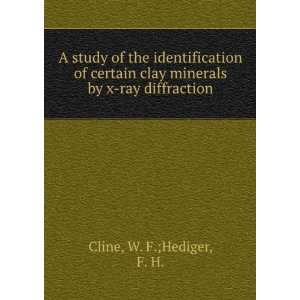   clay minerals by x ray diffraction: W. F.;Hediger, F. H. Cline: Books