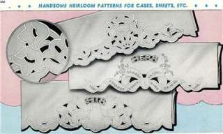 268 Heirloom Cut Work & Embroidery for Pillow Cases 50s  