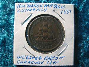 1837 Van Buren 1841 Webster Credit Hard Times Token  