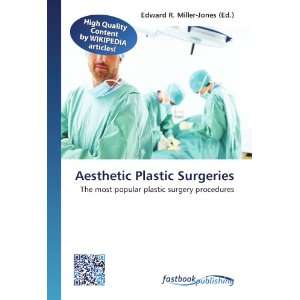  Aesthetic Plastic Surgeries: The most popular plastic 