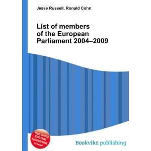 European Parliament election, 2009: Ronald Cohn Jesse Russell:  