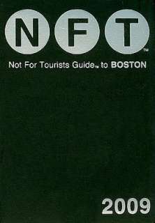 BARNES & NOBLE  Not for Tourists Guide to Boston 2009 by Pirone, Not 