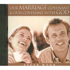  Our Marriage Covenant and Our Covenant With God   CD 